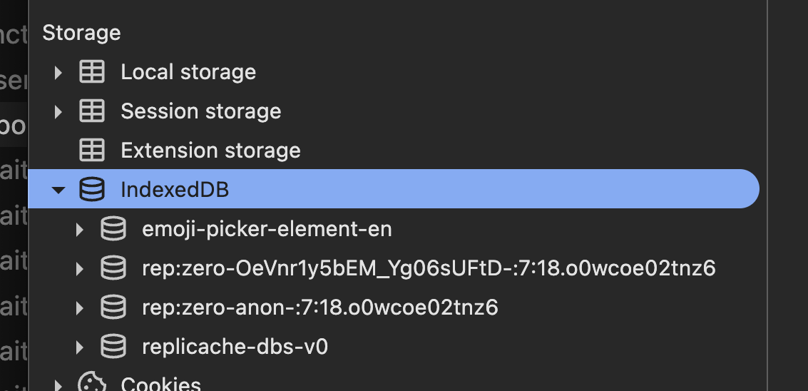 Zero's IndexedDB databases are prefixed with 'rep' or 'replicache' because reasons.